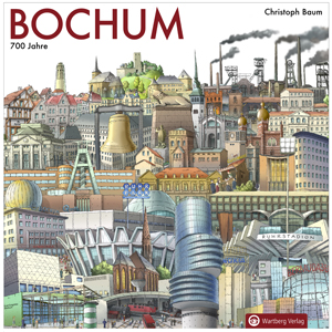 Buch 700 Jahre Bochum von Christoph Baum im Wartberg Verlag